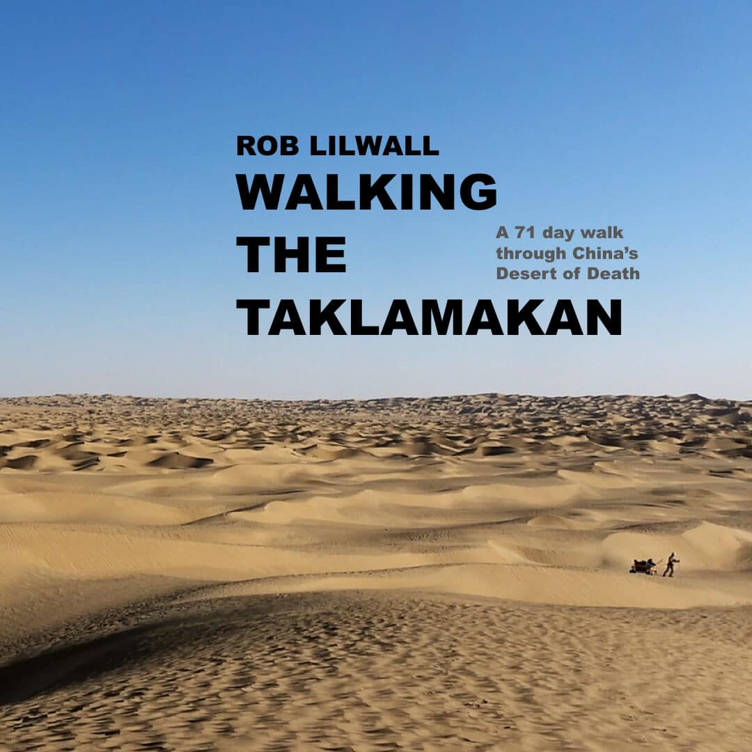 roblilwall-motivational-keynote-speaker-adventurer-author-walking-the-taklamakan-book